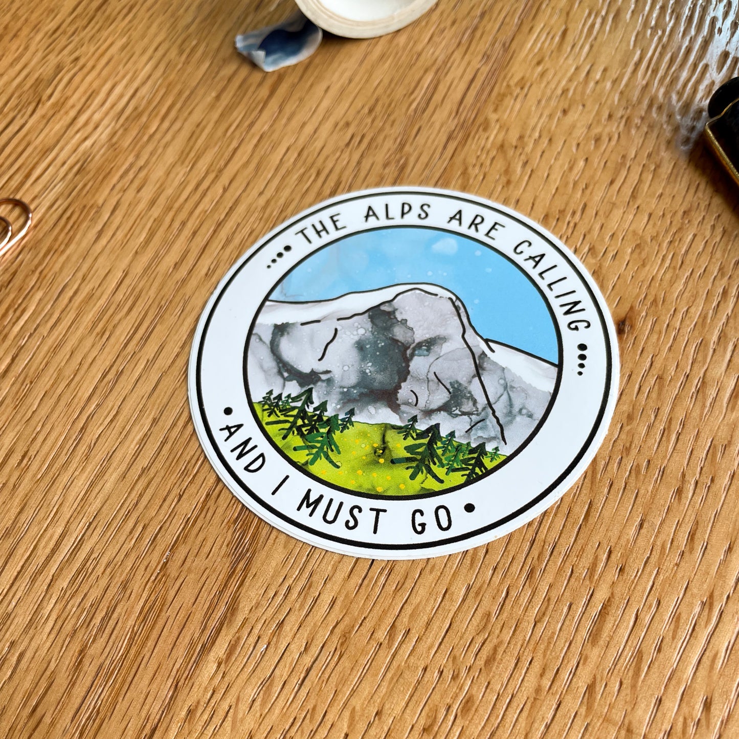 The Alps are Calling and I Must Go - Vinyl Sticker: Embrace the Spirit of Adventure!