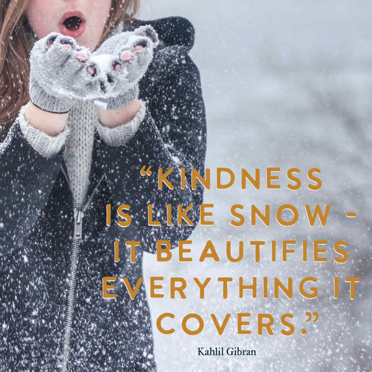 Snow and Kindness - 17 February - Random Acts of Kindness Day